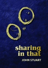 Sharing in That -  John Stuart