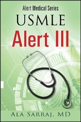 Alert Medical Series: USMLE Alert III -  MD Ala Sarraj