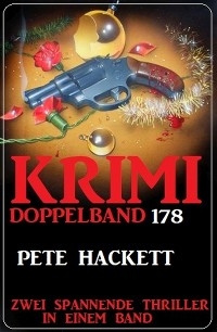 Krimi Doppelband 178 - Pete Hackett