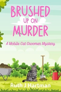 Brushed Up On Murder -  Ruth J. Hartman