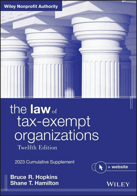 The Law of Tax-Exempt Organizations - Bruce R. Hopkins, Shane T. Hamilton