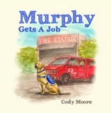 Murphy gets a job - Cody Moore