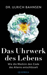 Das Uhrwerk des Lebens -  Ulrich Bahnsen