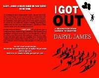 I Got Out -  Daryl James