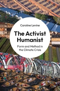 Activist Humanist -  Caroline Levine