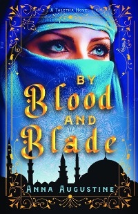 By Blood & Blade -  Anna Augustine