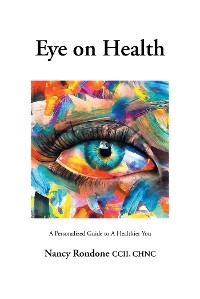 Eye on Health - Nancy Rondone CC CHNC