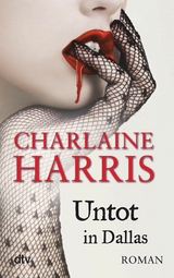 Untot in Dallas -  Charlaine Harris