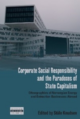 Corporate Social Responsibility and the Paradoxes of State Capitalism - 