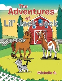 Adventures of Lil' Jack Jack -  Michelle G.