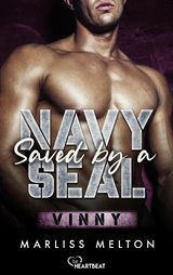 Saved by a Navy SEAL - Vinny - Marliss Melton