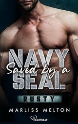 Saved by a Navy SEAL - Rusty - Marliss Melton