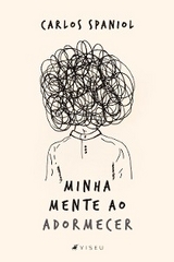 Minha mente ao adormecer - Carlos Spaniol