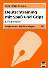 Deutschtraining mit Spaß und Grips - 9./10. Klasse - Reining, Hans-Jürgen