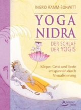 Yoga Nidra - Der Schlaf der Yogis - Ingrid Ramm-Bonwitt