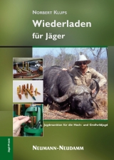 Wiederladen für Jäger - Norbert Klups