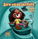 Sara vai ao dentista - Gisele Gama