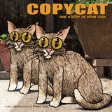 Copycat: and a Litter of Other Cats - 