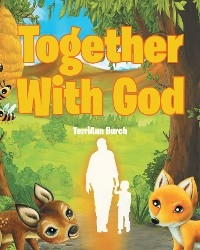 Together With God - TerriAnn Burch