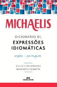 Dicionário de expressões idiomáticas - Mark G. Nash, Willians R. Ferreira