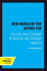 The New World of the Gothic Fox - Claudio Veliz
