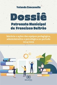 Dossiê Patronato Municipal de Francisco Beltrão - Yolanda Zancanella