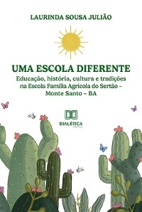 Uma escola diferente - Laurinda Sousa Julião