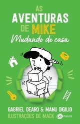 As aventuras de Mike: mudando de casa - Gabriel Dearo, Manu Digilio