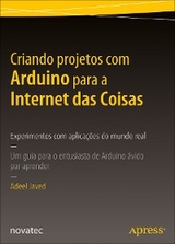 Criando projetos com Arduino para a Internet das Coisas - Adeel Javed