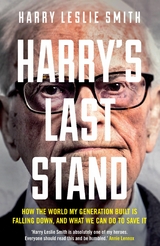 Harry's Last Stand -  Harry Leslie Smith