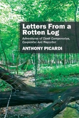 Letters From a Rotten Log -  Anthony Picardi