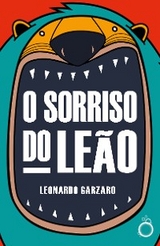 O Sorriso do Leão - Leonardo Garzaro