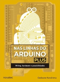 Nas linhas do Arduino plus - Gedeane Kenshima