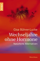 Wechseljahre ohne Hormone - Gisa Bührer-Lucke