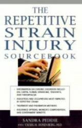 The Repetitive Strain Injury Sourcebook - Peddie, Sandra