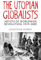 Utopian Globalists -  Jonathan Harris