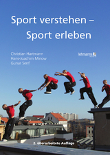 Sport verstehen – Sport erleben - Christian Hartmann, Hans-Joachim Minow, Gunar Senf