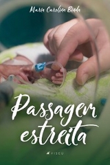 Passagem estreita - Maria Carolina Binda