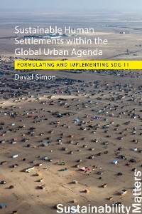 Sustainable Human Settlements within the Global Urban Agenda - David Simon