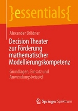 Decision Theater zur Förderung mathematischer Modellierungskompetenz -  Alexander Brödner