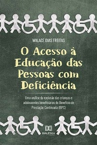 O Acesso à Educação das Pessoas com Deficiência - Walace Dias Freitas