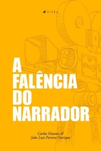 A falência do narrador - Carlos Ossanes, João Luís Pereira Ourique