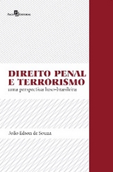 Direito penal e terrorismo - João Edson de Souza