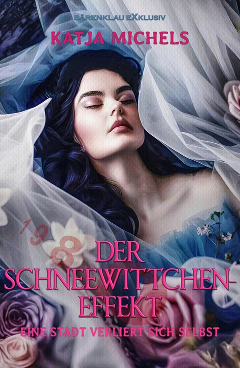 Der Schneewittchen-Effekt – Eine Stadt verliert sich selbst - Katja Michels