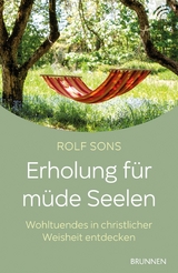 Erholung für müde Seelen - Rolf Sons