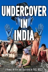 Undercover in India - Paul Hosch
