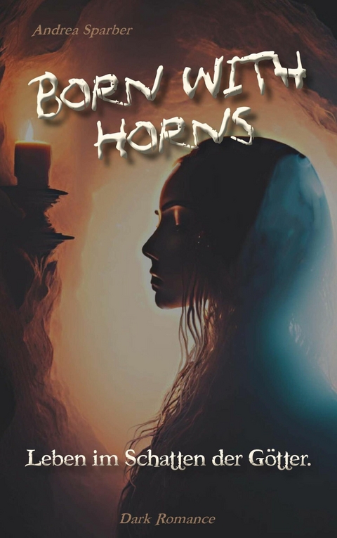 Born with Horns -  Andrea Sparber