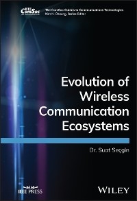 Evolution of Wireless Communication Ecosystems - Suat Secgin