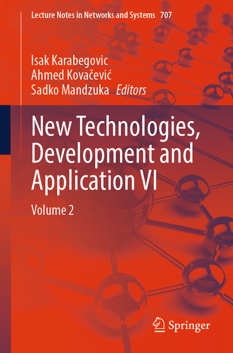 New Technologies, Development and Application VI - 