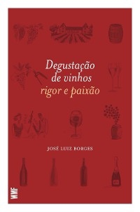 Degustação de vinhos - José Luiz Borges